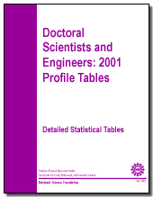 Doctoral Scientists and Engineers: 2001 Profile Tables