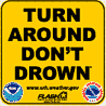Turn Around Don't Drown <sup>®</sup> Poster