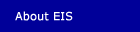 About EIS