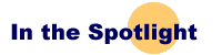 In the Spotlight Logo. Click here for Breaking News Stories that are "In the Spotlight".