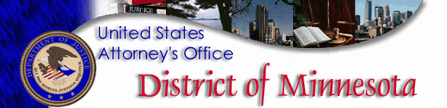 Image Banner with the text:  U.S. Attorney's Office District of Minnesota