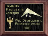 This site has won the Advanced Programming Concepts Web Design Excellence Award for 2002! Click here to read about it!
