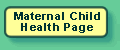 Link button: Maternal Child Health