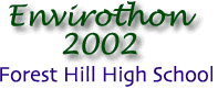 Forest Hill High School Envirothon 2002