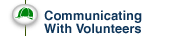 Communicating with Volunteers