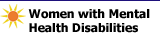 Women with Mental Health Disabilities