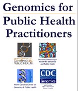 Genomics for Public Health Practitioners