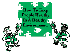 Como Mantener a la Gente Saludable en un Medio Ambiente Saludable.