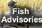 fish advisories