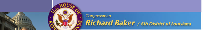 Congressman Richard Baker 6th District of Louisana