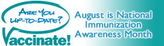 Are You Up-To-Date? Vaccinate!