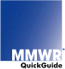 MMWR Quick Guide
