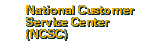 National Customer Service Center (NCSC)