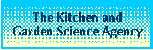 The Kitchen and Garden Science Agency