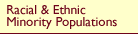 Racial & Ethnic Minority Populations