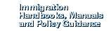 Immigration Handbooks, Manuals and Policy Guidance