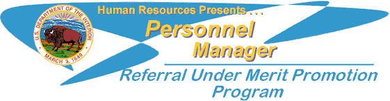 Personnel Manager(Referral Under the Merit Promotion Program)