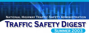 Traffic Safety Digest Summer 2003