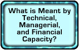 What is Meant by Technical, Managerial and Financial Capacity?