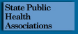 State and Local Public Health Associations