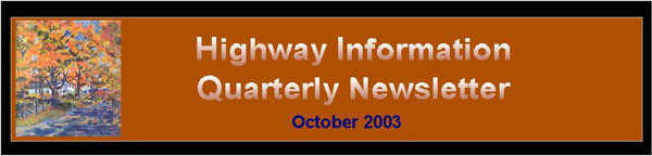 Highway Information Quarterly Newsletter, October 2003 title with picture of fall road scene.