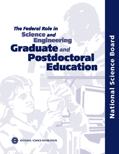 Image of the Document The Federal Role in Science and Engineering Graduate and Postdoctoral Education