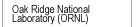 Oak Ridge National Laboratory (ORNL)