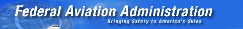 Federal Aviation Administration Bringing Safety and Order to America's Skies
