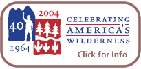 Click for Info - Celebrating 40th Anniversary of the Wilderness Act in 2004