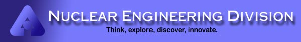 Nuclear Engineering is a Division of Argonne National Laboratory (ANL), a government owned facility operated by the University of Chicago for the Department of Energy (DOE).