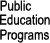 Public Education Programs
