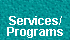 Services and Programs