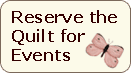 Reserve the Quilt for Events