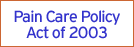 Pain Care Policy Act of 2003