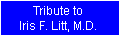 Tribute to Iris F. Litt, M.D.