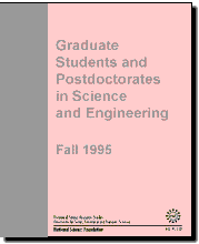 Graduate Students and Postdoctorates in Science and Engineering: Fall 1995