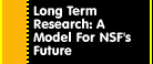 Long-Term Research: A Model for NSF's Future