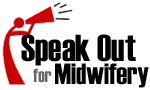 Speak Out for Midwivery