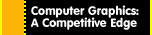 Computer Graphics: A Competitive Edge