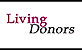 The issues surrounding living donation are unique. Donors may have serious questions and fears related to medical, emotional, financial and relationship concerns that can only be addressed by another living donor. We encourage you and your family to explore the resources on this site and connect with families who understand where you have been.