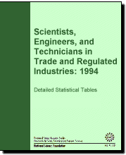 Scientists, Engineers, and Technicians in Trade and Regulated Industries: 1994