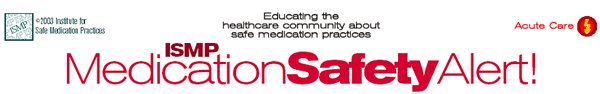 ISMP Medication Safety Alert
