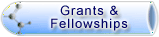 Grants and Fellowships