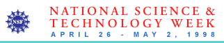 National Science and Technology Week - April 26 to May 2, 1998