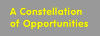 A Constellation of Opportunities